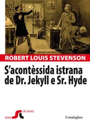 S´ACONTÈSSIDA ISTRANA DE DR. JEKYLL E SR. HYDE - Edizioni Condaghes